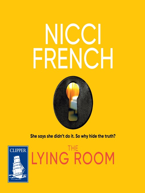 Title details for The Lying Room by Nicci French - Available